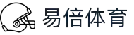 易倍体育(YibeiSports)-畅享激情赛事与深度解析